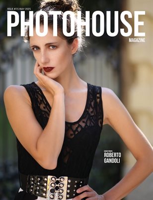Photohouse Magazine - Issue #115 - Roberto Gandoli