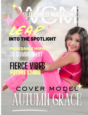 Wild Child Magazine May 2025 Volume 4