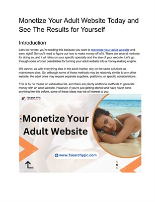Monetize Your Adult Website Today and See The Results for Yourself