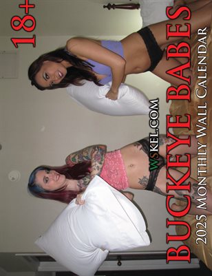 Buckeye Babes 2025 Calendar - Sexy Busty Nude Naked Blonde, Alternative, Punk & Asian Babes From Ohio Show You a Good Time