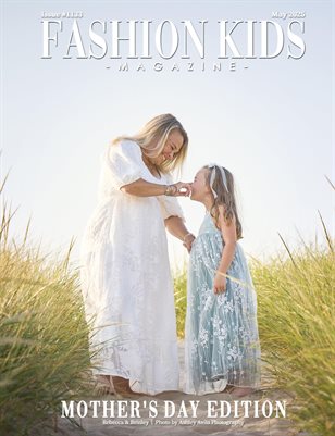 Fashion Kids Magazine | Issue #1133 - Mother's Day Edition