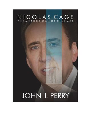 Nicolas Cage - The Method Man Of Cinemas