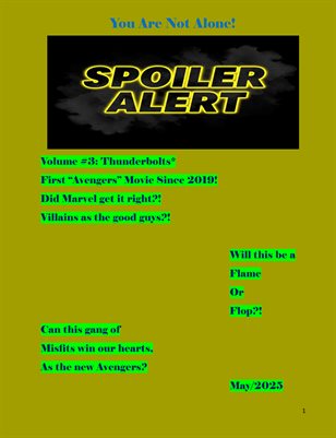Spoiler Alert Volume #3: Thunderbolts*