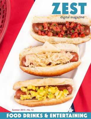 ZEST: Food, Drinks & Entertaining - Summer 2013