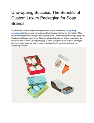Unwrapping Success: The Benefits of Custom Luxury Packaging for Soap Brands