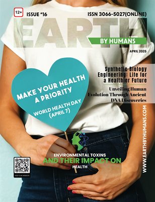 April 2025 Edition- Earth by Humans