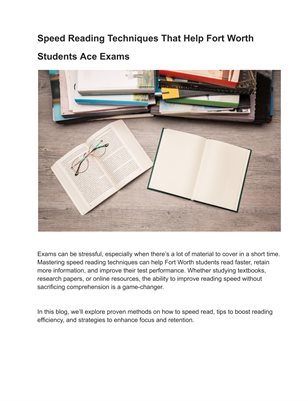 Speed Reading Techniques That Help Fort Worth Students Ace Exams