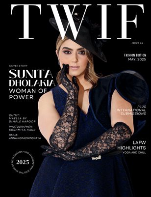 TWIF Magazine May 2025 Fashion Edition Issue 44