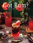 "Got Rum?" February 2025