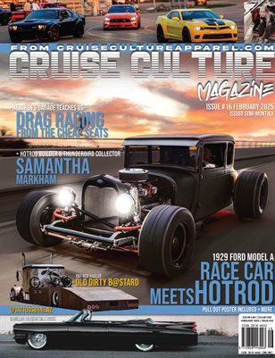 "Race Car Meets Hotrod" February 2025 - Issue #16 - Cruise Culture Magazine