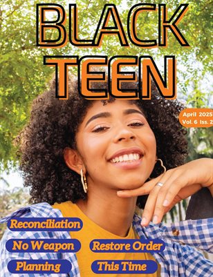 Black Teen Magazine April 2025