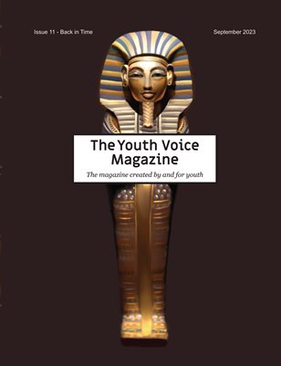 The Youth Voice Magazine - Issue 11 - Back in Time