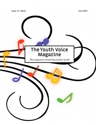 The Youth Voice Magazine - Issue 10 - Music