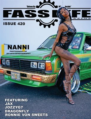 FASS LYFE ISSUE 420 FT NANNI