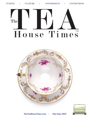 The TEA House Times MayJune 2025 Issue