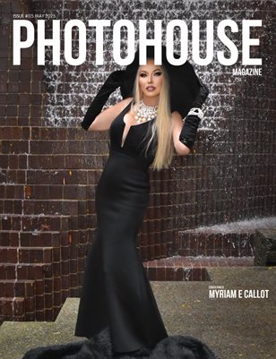 Photohouse Magazine - Issue #115 - Myriam E Callot