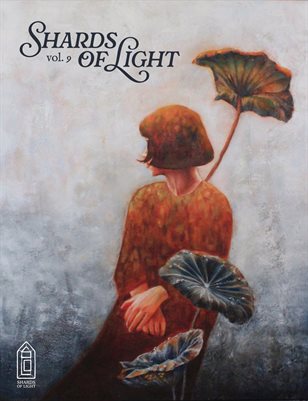 Shards of Light Vol. 009